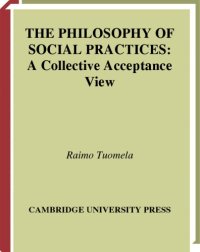 cover of the book The philosophy of social practices: a collective acceptance view