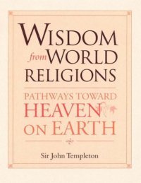 cover of the book Wisdom from world religions: pathways toward heaven on earth