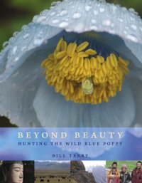 cover of the book Beyond beauty: hunting the wild blue poppy