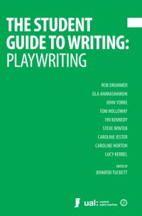 cover of the book The Student Guide to Writing: Playwriting