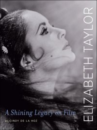 cover of the book Elizabeth Taylor: a shining legacy on film