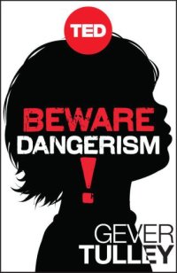 cover of the book Beware Dangerism!