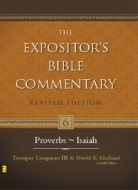 cover of the book The expositor's Bible commentary. 6, Proverbs - Isaiah