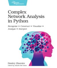 cover of the book Complex network analysis in Python: recognize - construct - visualize - analyze - interpret