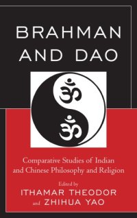 cover of the book Brahman and Dao: comparative studies of Indian and Chinese philosophy and religion