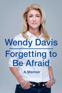 cover of the book Forgetting to Be Afraid: a Memoir