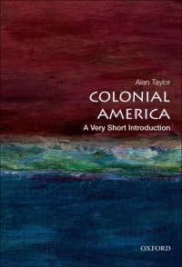 cover of the book Colonial America: A Very Short Introduction