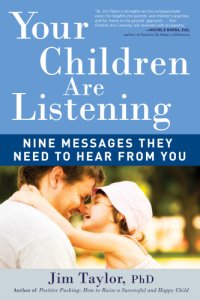 cover of the book Your children are listening: nine messages they need to hear from you