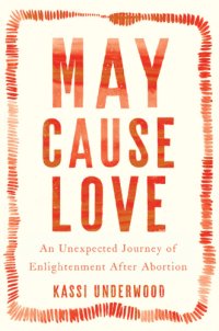 cover of the book May Cause Love