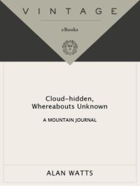 cover of the book Cloud-hidden, Whereabouts Unknown: A Mountain Journal