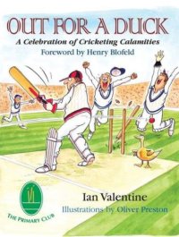 cover of the book Out for a Duck: a Celebration of Cricketing Calamities