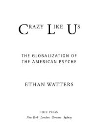 cover of the book Crazy Like Us: The Globalization of the American Psyche