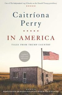 cover of the book In America: Tales from Trump Country