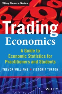 cover of the book Trading economics: a guide to the use of economic statistics for practitioners and students