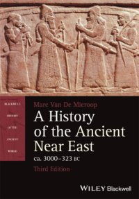 cover of the book A History of the Ancient Near East, ca. 3000-323 BC