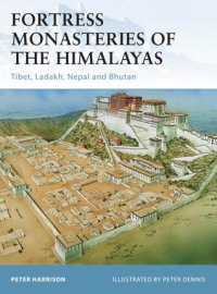 cover of the book Fortress Monasteries of the Himalayas: Tibet, Ladakh, Nepal and Bhutan