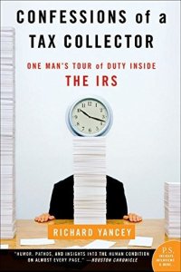 cover of the book Confessions of a tax collector: one man's tour of duty inside the IRS