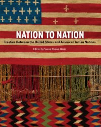 cover of the book Nation to nation: treaties between the United States & American Indian Nations