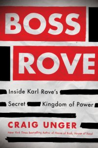 cover of the book Boss Rove – Inside Karl Roves Secret Kingdom of Power