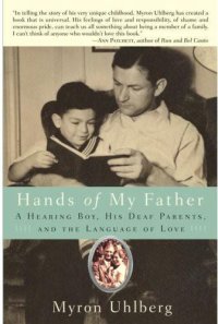 cover of the book Hands of My Father: A Hearing Boy, His Deaf Parents, and the Language of Love