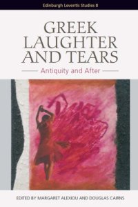 cover of the book Greek laughter and tears: antiquity and after