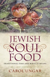 cover of the book Jewish soul food: traditional fare and what it means