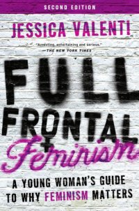 cover of the book Full Frontal Feminism