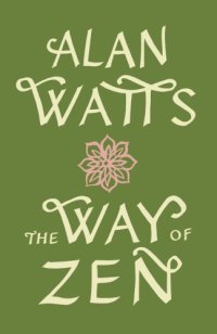 cover of the book The way of Zen = [Zendō]