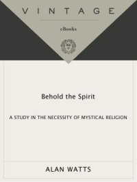 cover of the book Behold the Spirit: A Study in the Necessity of Mystical Religion