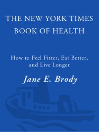 cover of the book The New York Times book of health: how to feel fitter, eat better, and live longer