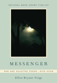 cover of the book Messenger: new and selected poems, 1976-2006