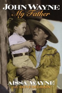 cover of the book John Wayne, my father