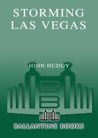 cover of the book Storming Las Vegas: how a Cuban-born, Soviet-trained commando took down the Strip to the tune of five world-class hotels, three armored cars, and millions of dollars