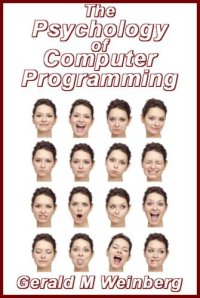 cover of the book The Psychology of Computer Programming: Silver Anniversary eBook Edition