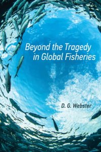 cover of the book Beyond the tragedy in global fisheries