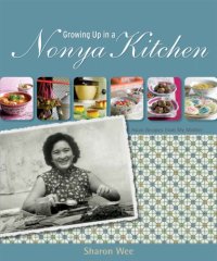 cover of the book Growing up in a nonya kitchen: Asian recipes from my mother