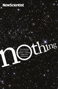 cover of the book Nothing: from absolute zero to cosmic oblivion: amazing insights into nothingness