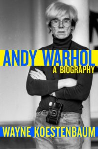 cover of the book Andy Warhol: a Biography