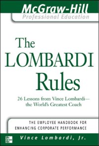 cover of the book The Lombardi rules: 26 lessons from Vince Lombardi-- the world's greatest coach