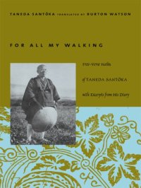 cover of the book For All My Walking: Free-Verse Haiku of Taneda Santoka