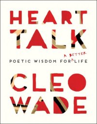 cover of the book Heart talk: poetic wisdom for a better life