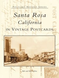 cover of the book Santa Rosa: California in vintage postcards