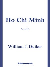 cover of the book Ho Chi Minh: [a life]