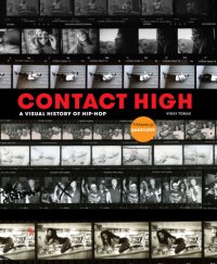 cover of the book Contact high: a visual history of hip-hop