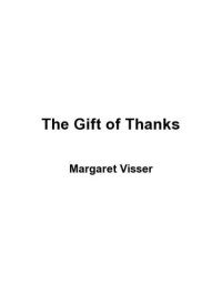 cover of the book The Gift of Thanks: The Roots and Rituals of Gratitude