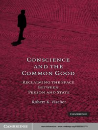 cover of the book Conscience and the common good: reclaiming the space between person and state