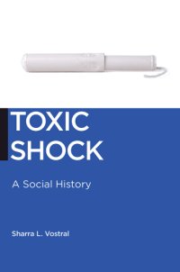 cover of the book Toxic shock: a social history