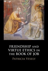 cover of the book Friendship and virtue ethics in the Book of Job