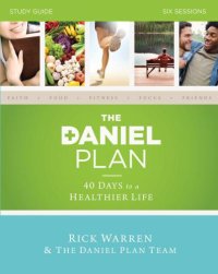 cover of the book The Daniel Plan Study Guide: 40 Days to a Healthier Life