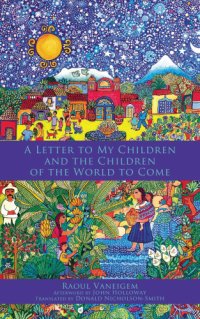 cover of the book A Letter to My Children and the Children of the World to Come